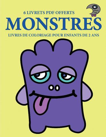 Livres de coloriage pour enfants de 2 ans (Monstres): Ce livre de coloriage de 40 pages dispose de lignes très épaisses 