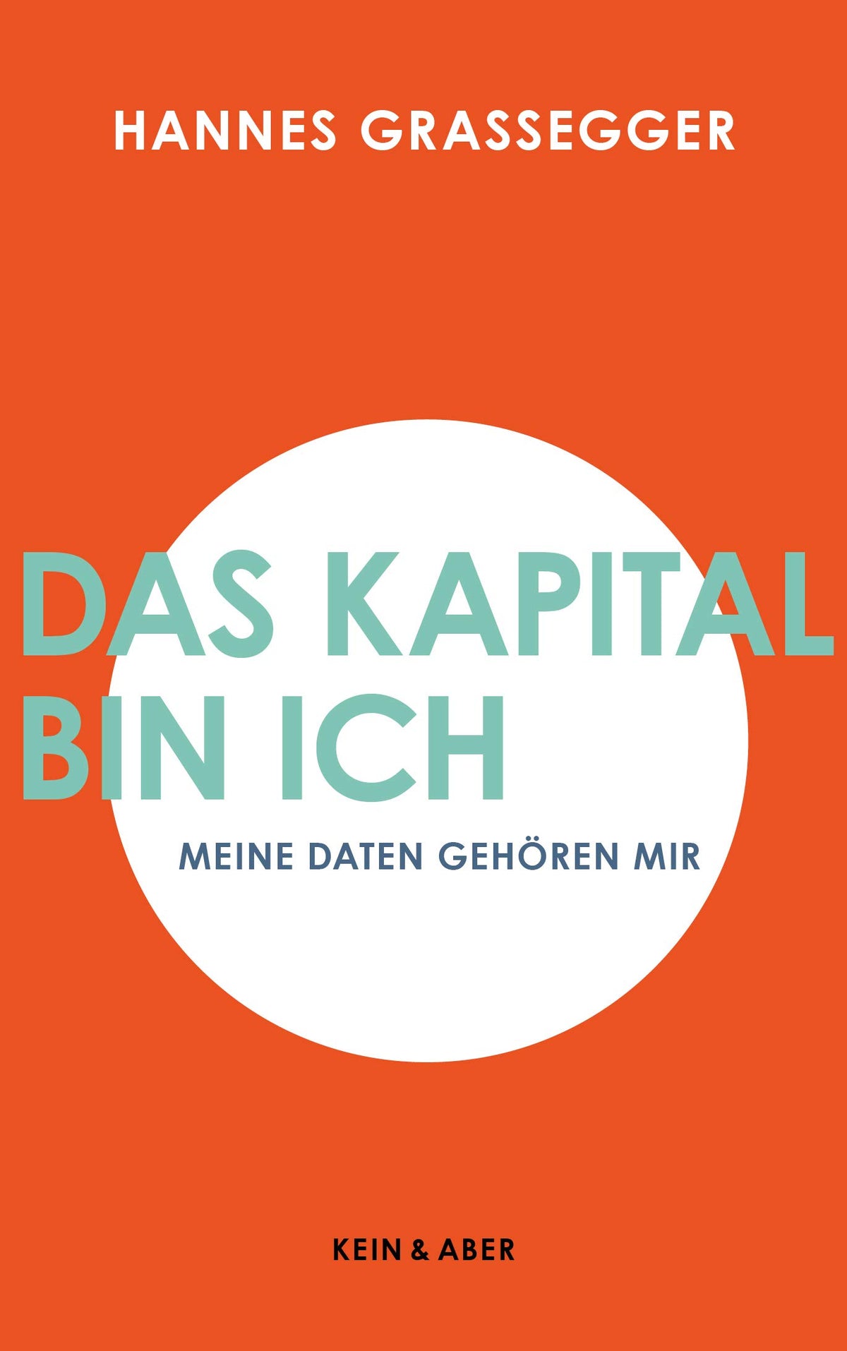 Das Kapital bin ich. Meine Daten gehören mir