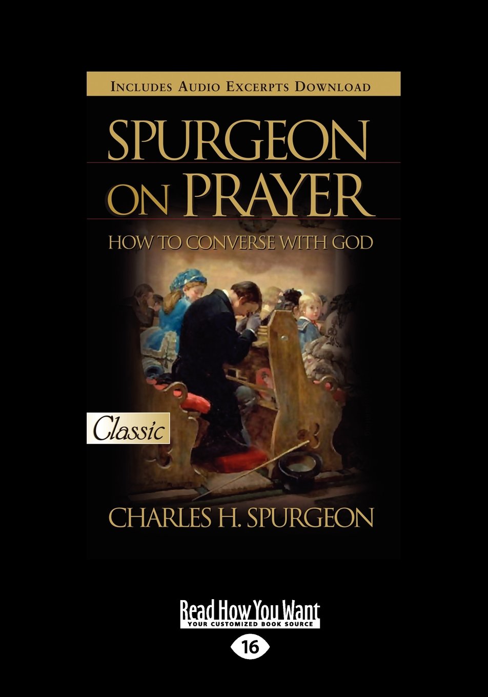 Spurgeon on Prayer: How to Converse with God (Large Print 16pt)