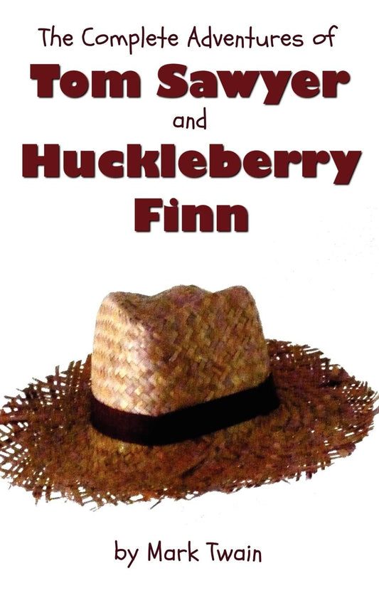 The Complete Adventures of Tom Sawyer and Huckleberry Finn (Unabridged & Illustrated) - The Adventures of Tom Sawyer, Ad