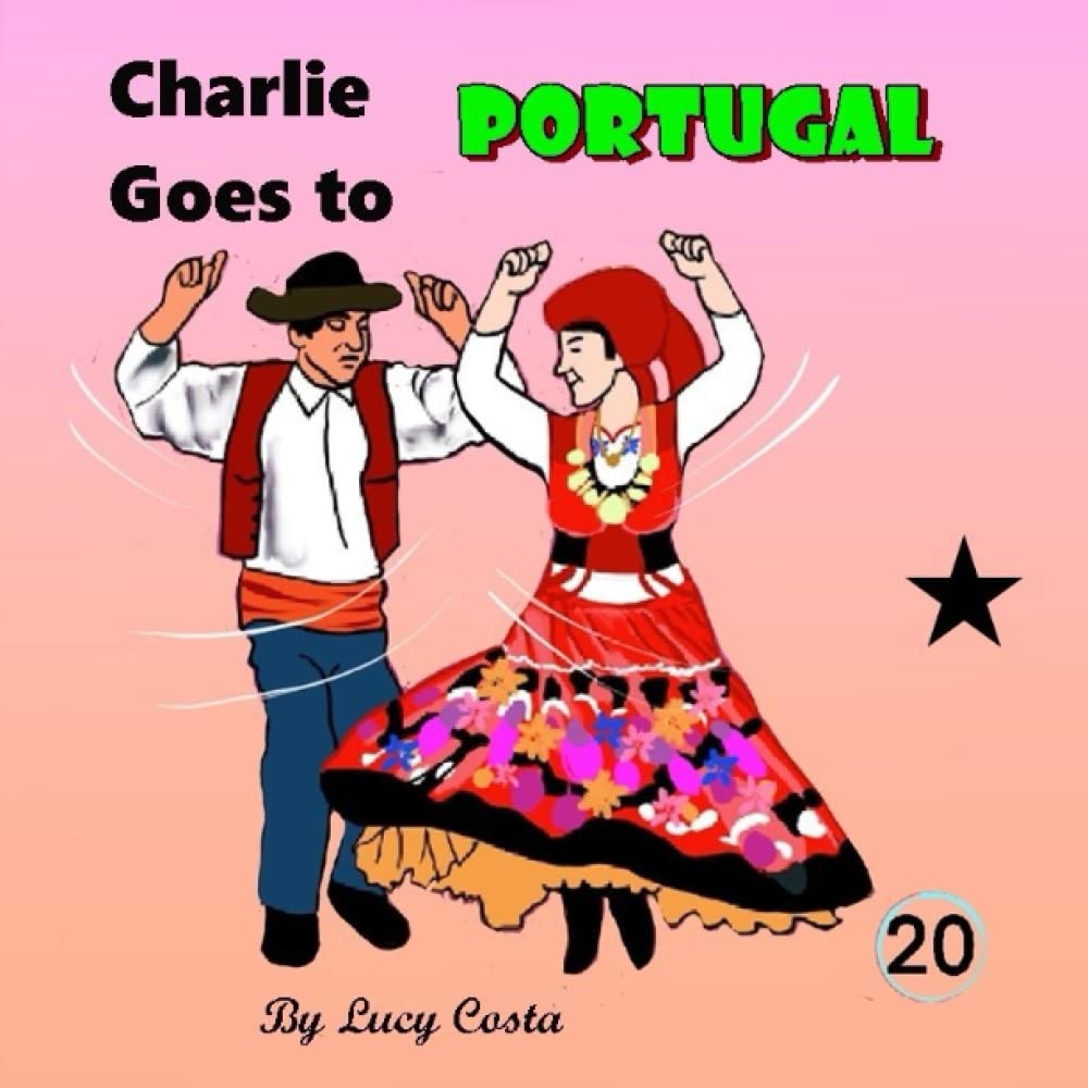 Charlie Goes To Portugal: How can Santa be in two places at the same time? (The Adventures of Charlie)