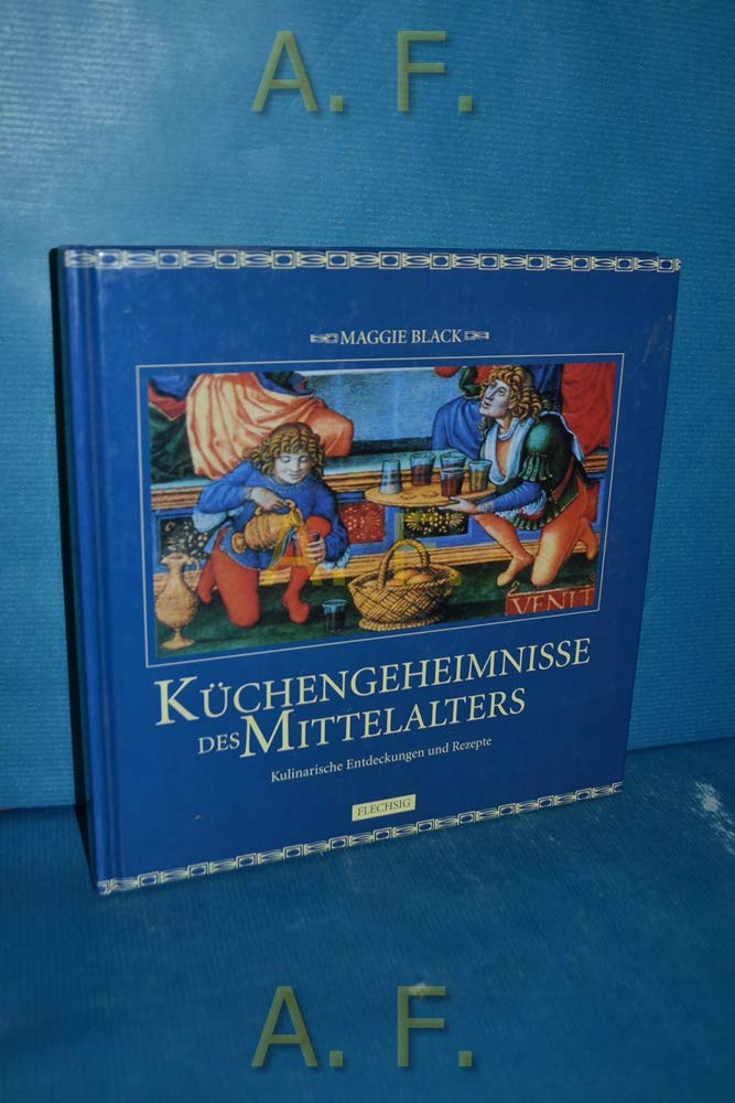 Küchengeheimnisse des Mittelalters: Kulinarische Entdeckungen und Rezepte