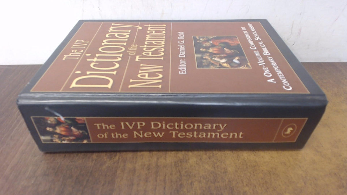 Dictionary Of The New Testament: A One-Volume Compendium of Contemporary Biblical Scholarship
