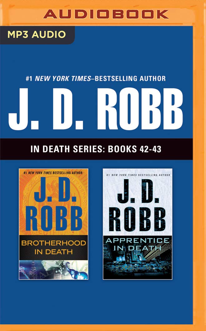 J. D. Robb In Death Series: Books 42-43: Brotherhood in Death, Apprentice in Death