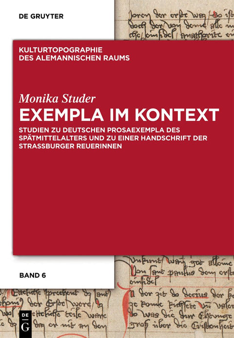 Exempla im Kontext: Studien zu deutschen Prosaexempla des Spätmittelalters und zu einer Handschrift der Straßburger Reue