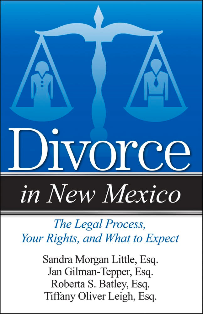 Divorce in New Mexico: The Legal Process, Your Rights, and What to Expect