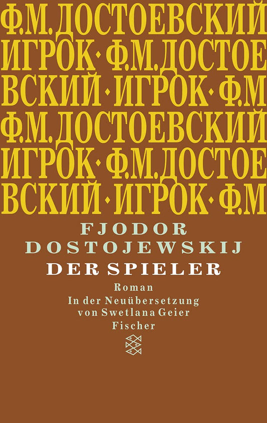 Der Spieler: Aus den Aufzeichnungen eines jungen Mannes