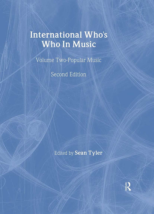 International Who's Who In Music (INTERNATIONAL WHO'S WHO IN POPULAR MUSIC)