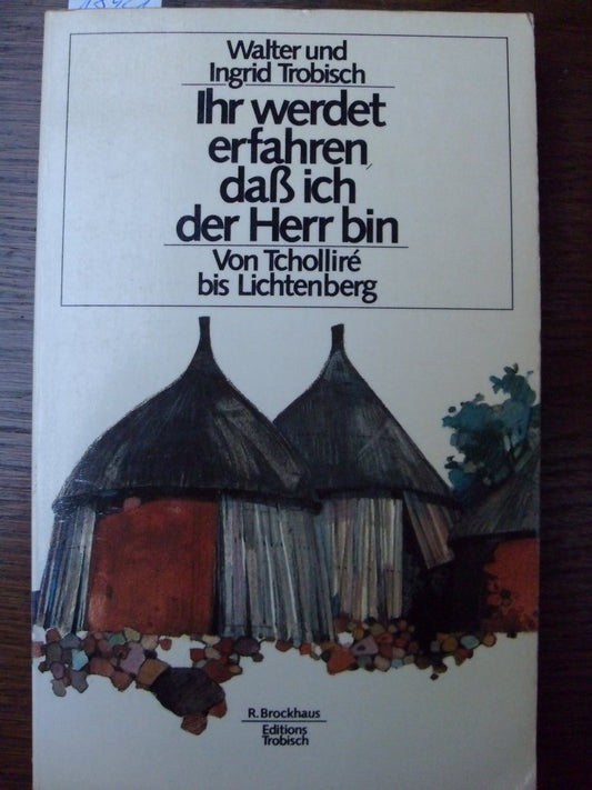 Ihr werdet erfahren, dass ich der Herr bin.
