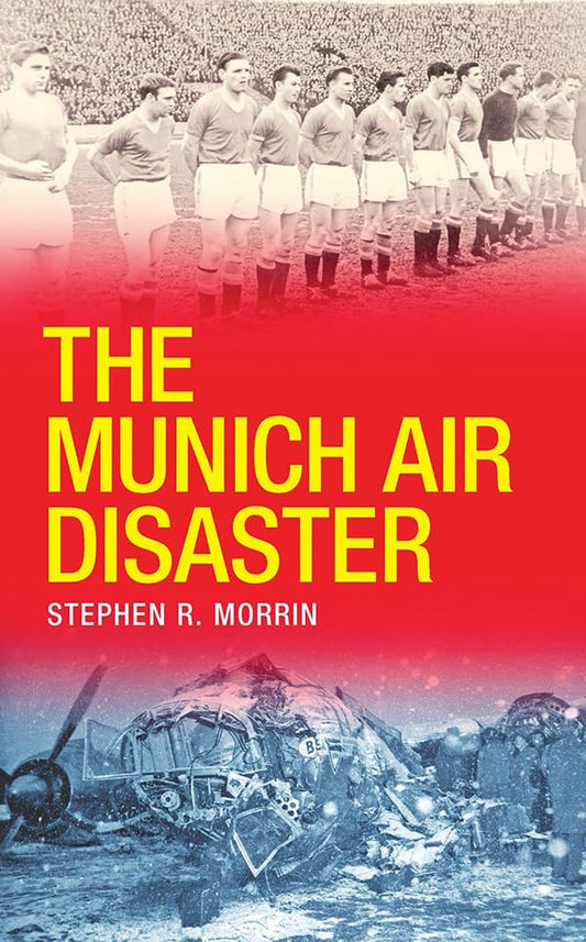 The Munich Air Disaster