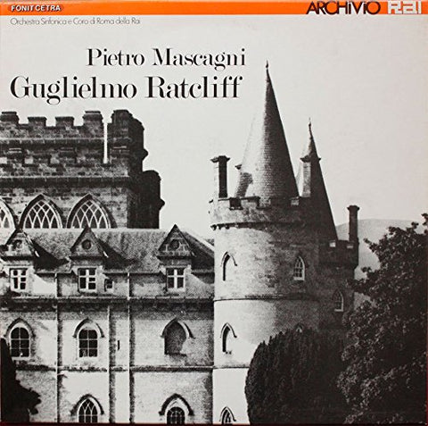 Mascagni: Guglielmo Ratcliff , Pietro Mascagni , Pier Miranda Ferraro , Miti Truccato Pace , Armando La Rosa Parodi , Or