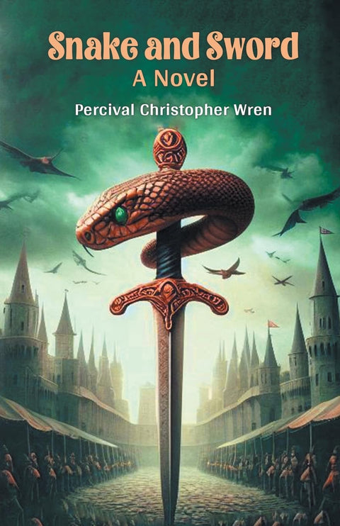 Snake and Sword A Novel