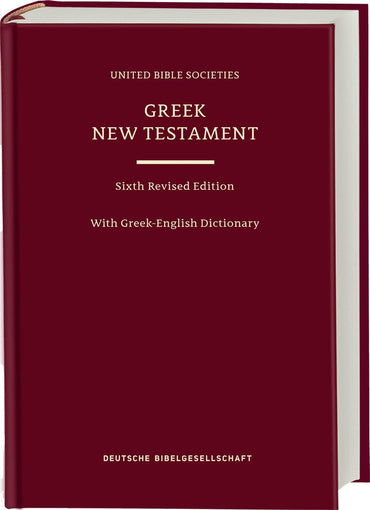 Greek New Testament (UBS6) with Greek-English Dictionary (Hardcover) (Ancient Greek Edition)