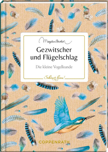 Gezwitscher und Flügelschlag: Die kleine Vogelkunde