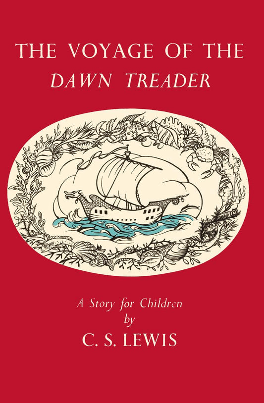 The Voyage of the Dawn Treader (The Chronicles of Narnia Facsimile)