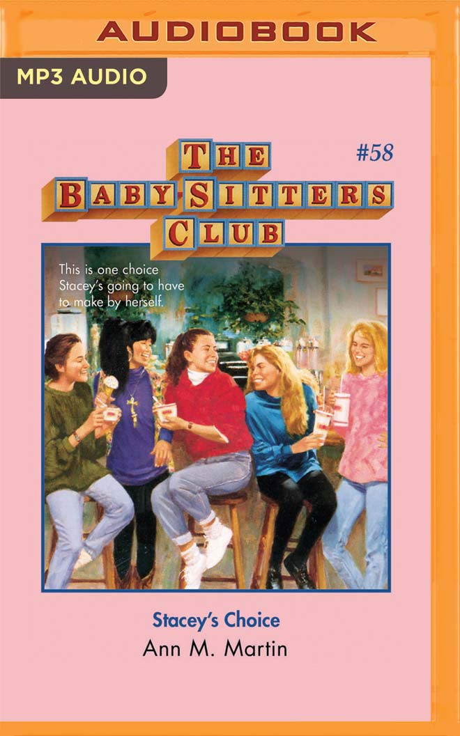 Stacey's Choice (The Baby-Sitters Club, 58)