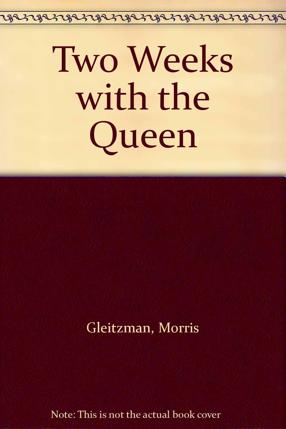 Two Weeks with the Queen