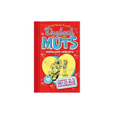 Hopeloos verliefd: avonturen van een niet-zo-blije hartenbreekster (Dagboek van een muts) (Dutch Edition)