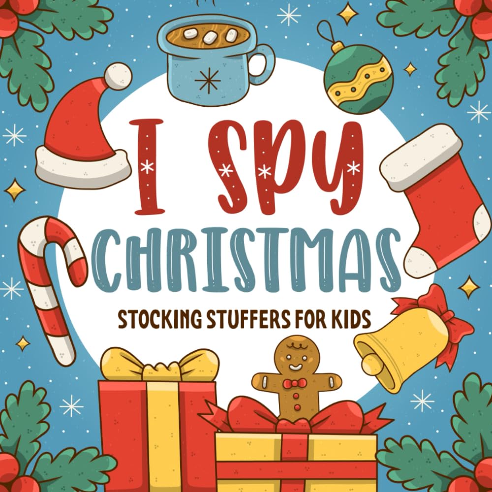 Stocking Stuffers for Kids: I Spy Christmas Book For Kids Ages 2-5: Guessing Game & Christmas Coloring Book for Toddlers