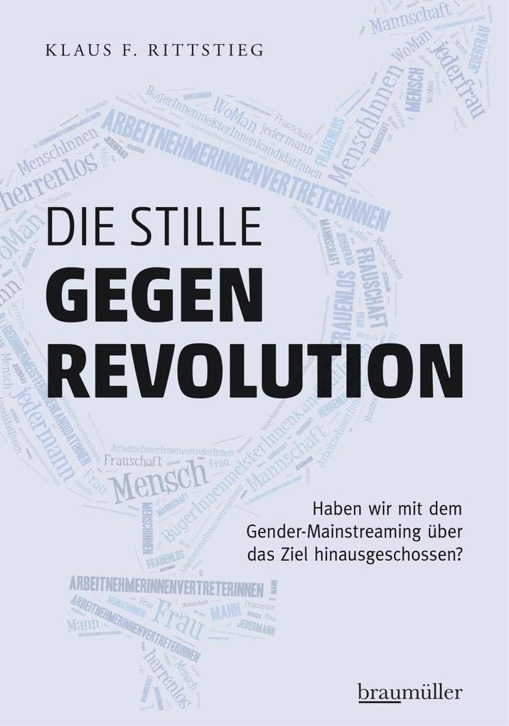 Die stille Gegenrevolution: Haben wir mit dem Gender-Mainstreaming über das Ziel hinausgeschossen?