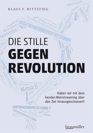 Die stille Gegenrevolution: Haben wir mit dem Gender-Mainstreaming über das Ziel hinausgeschossen?