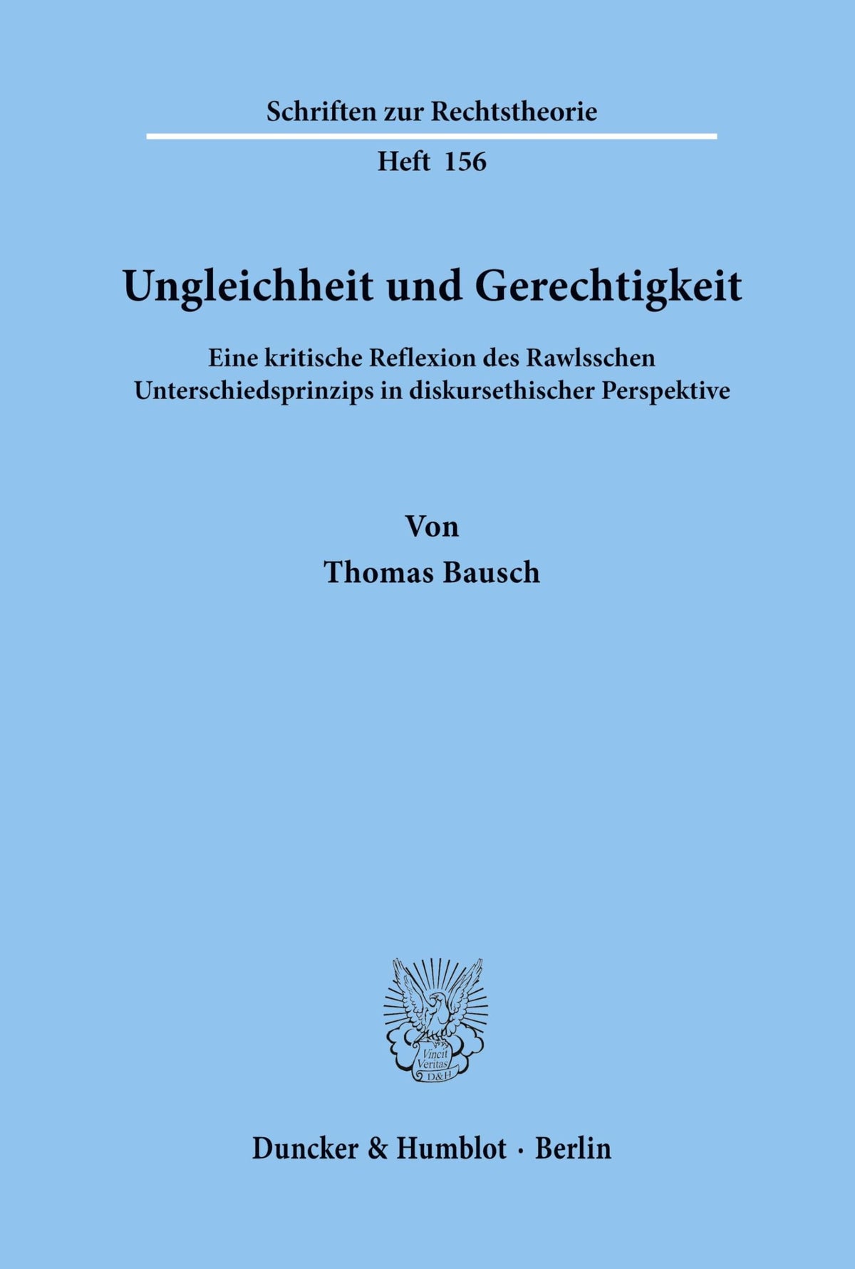 Ungleichheit Und Gerechtigkeit: Eine Kritische Reflexion Des Rawlsschen Unterschiedsprinzips in Diskursethischer Perspek