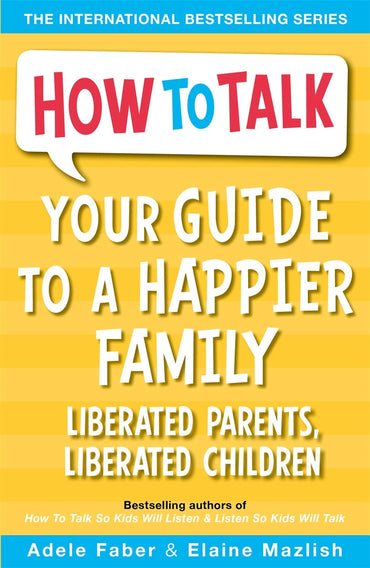 Your Guide to a Happier Family