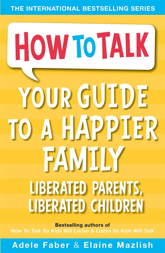 Your Guide to a Happier Family