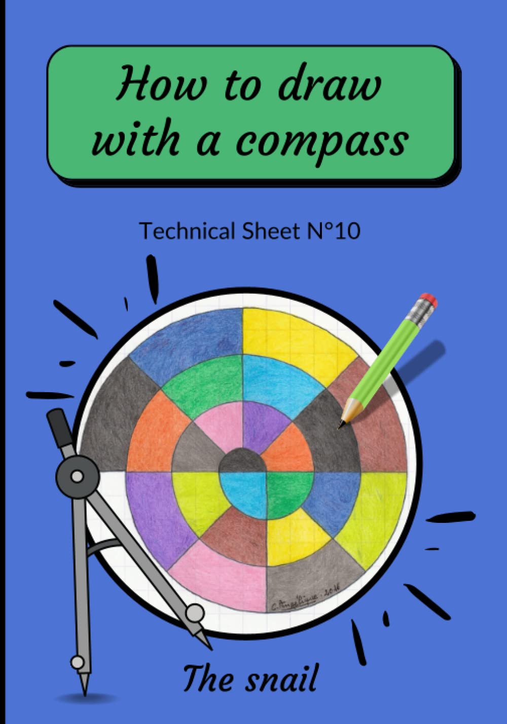How To Draw With A Compass Technical Sheet N°10 the snail: step-by-step easy to draw mandala for beginners | Compass Dra