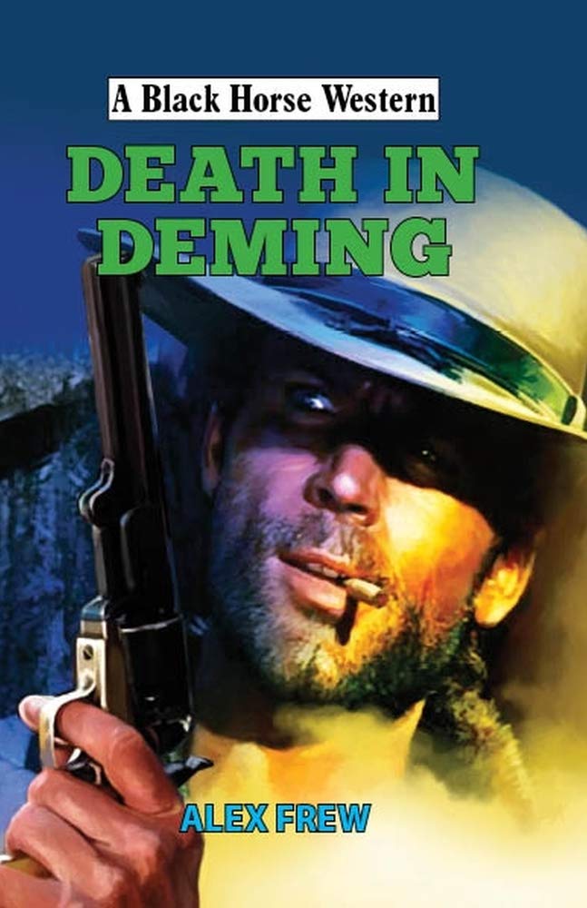 Death in Deming (Black Horse Western)