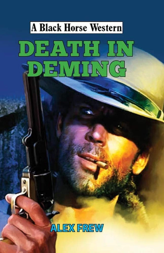 Death in Deming (Black Horse Western)