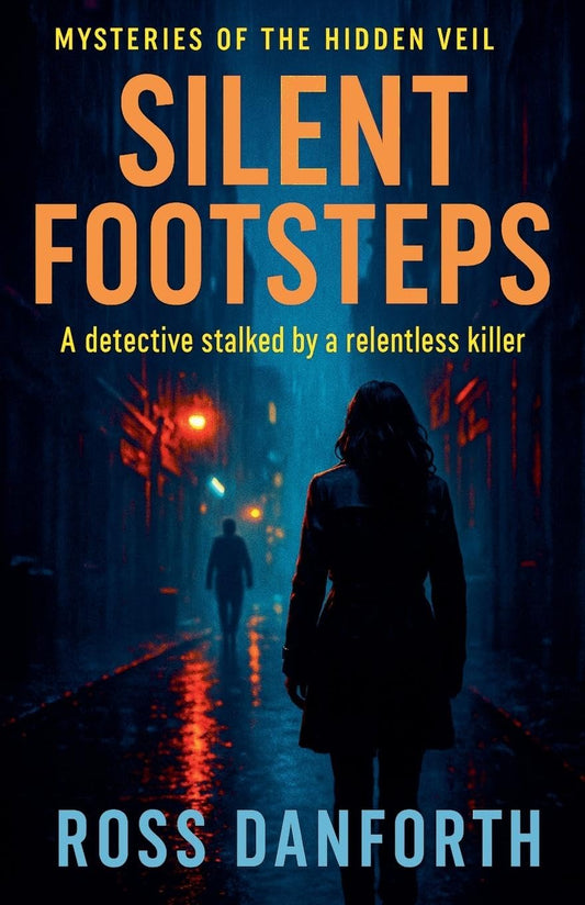 Silent Footsteps (Mysteries of the Hidden Veil)