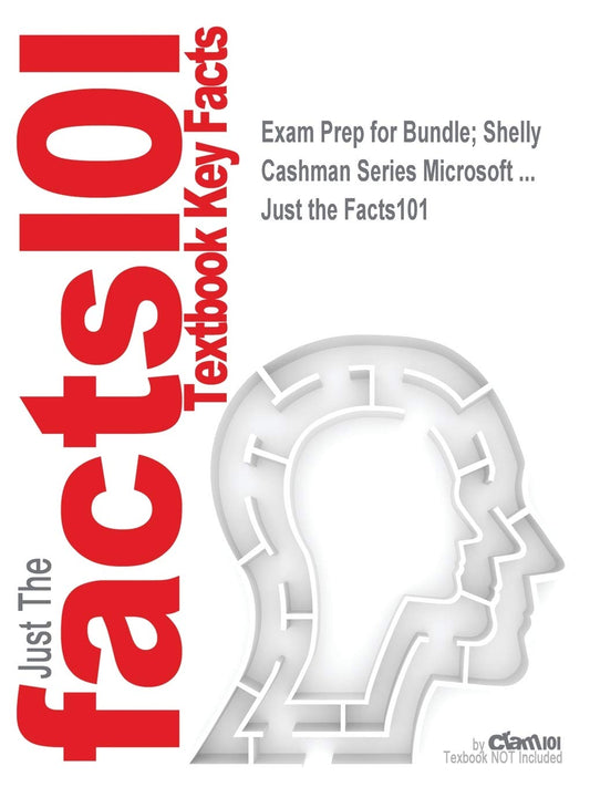 Exam Prep for Bundle; Shelly Cashman Series Microsoft ...