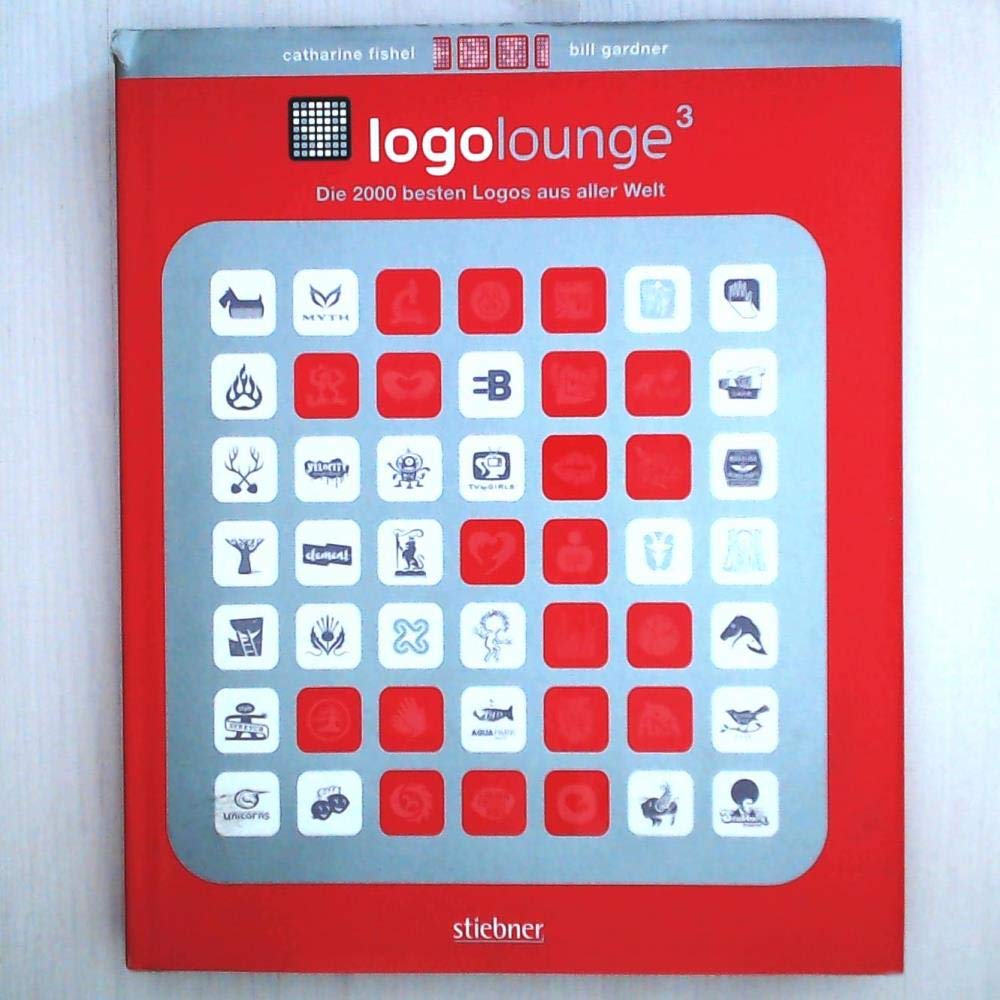 LogoLounge 3: Die 2000 besten Logos aus aller Welt