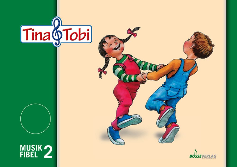 Tina und Tobi. Musikfibel 2: Musikalische Früherziehung