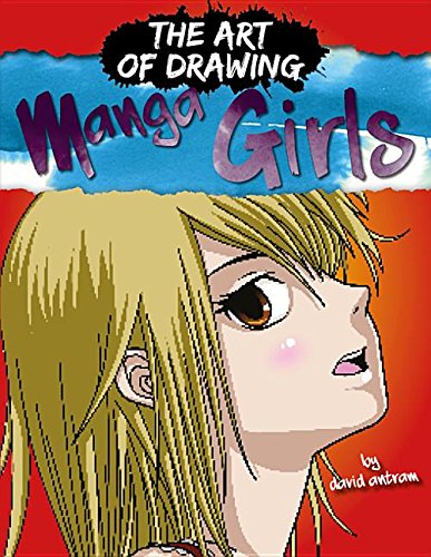 Manga Girls (The Art of Drawing)