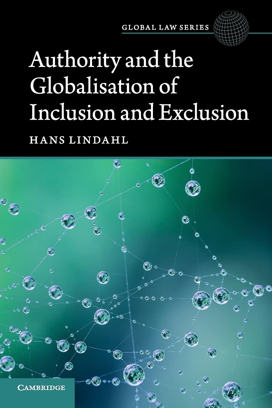 Authority and the Globalisation of Inclusion and Exclusion (Global Law Series)