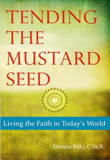 Tending the Mustard Seed: Living the Faith in Today's World (Contemporary Spirituality)
