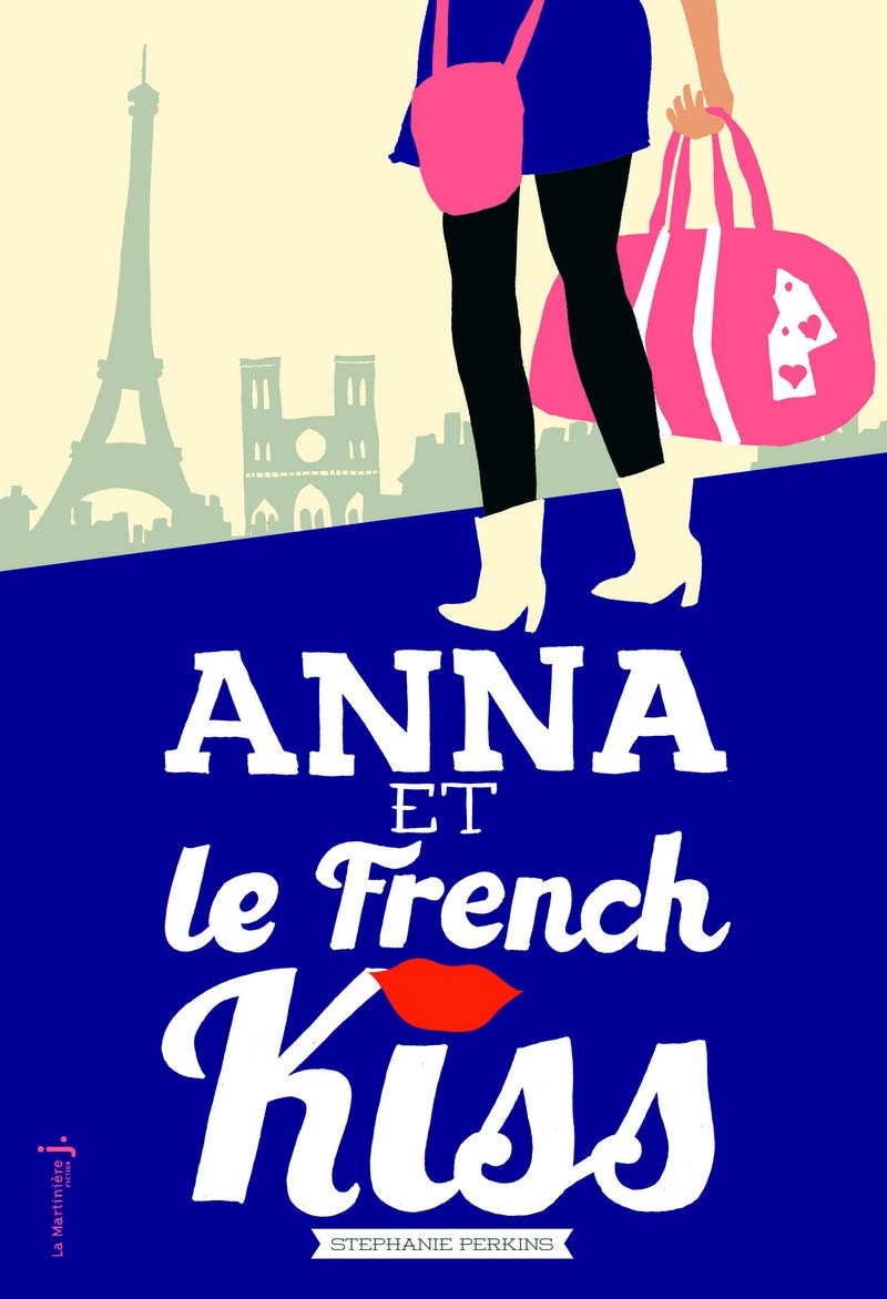 Anna Et Le French Kiss (English and French Edition)