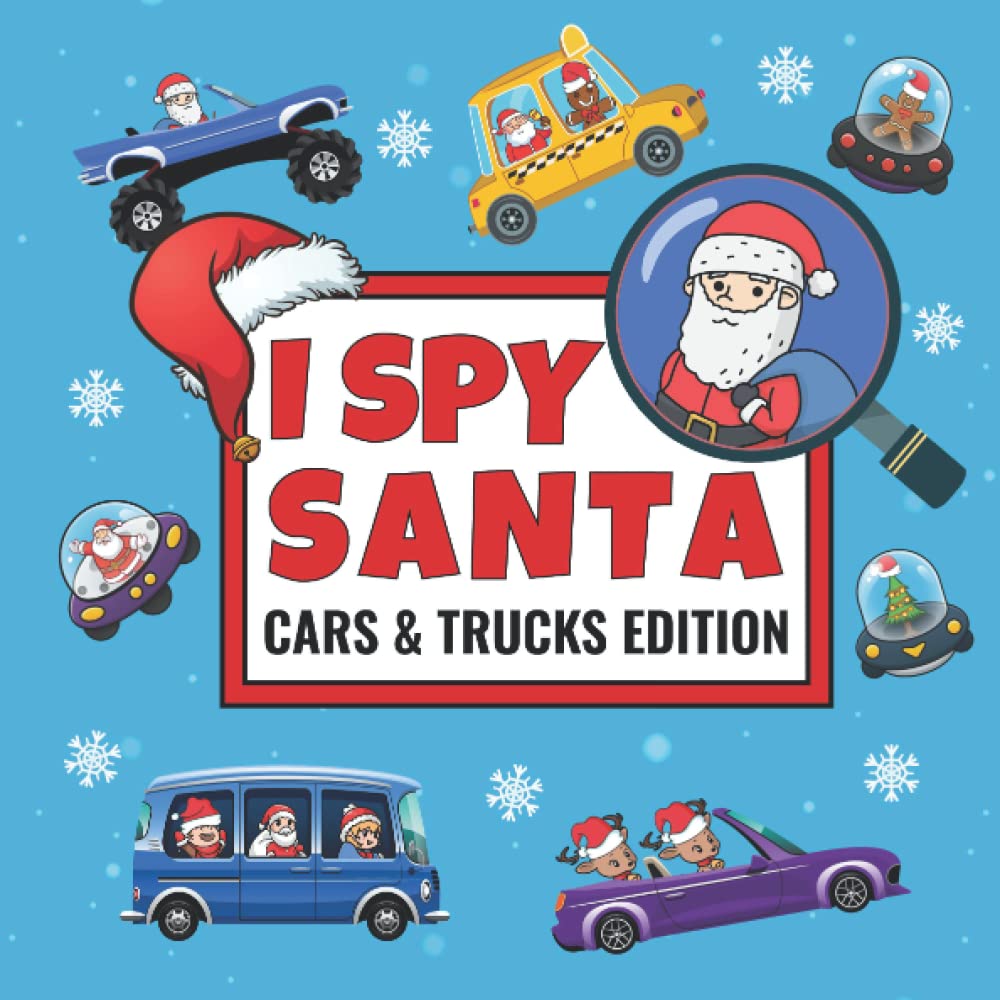 I Spy Santa Vehicles Edition I Spy Book For Kids and Toddlers 2-5: Winter and Christmas I Spy Activity Book Cars, Trucks