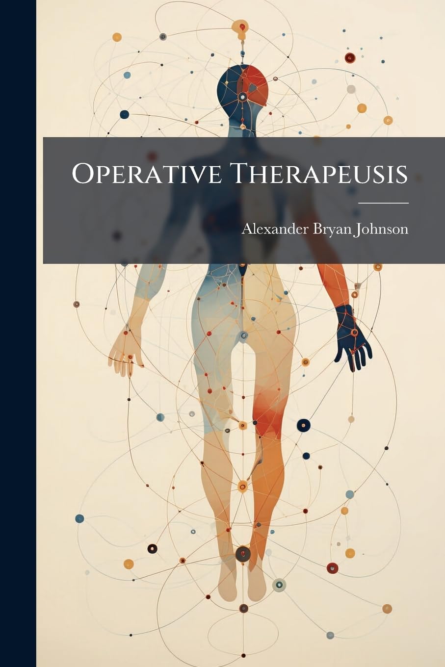 Operative Therapeusis: External Genitals, Cystoscopy, Gynecology, Operative Obstetrics, Hand and Foot (Slovene Edition)