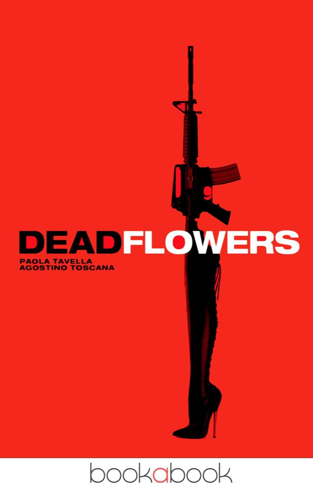 Deadflowers (Italian Edition)