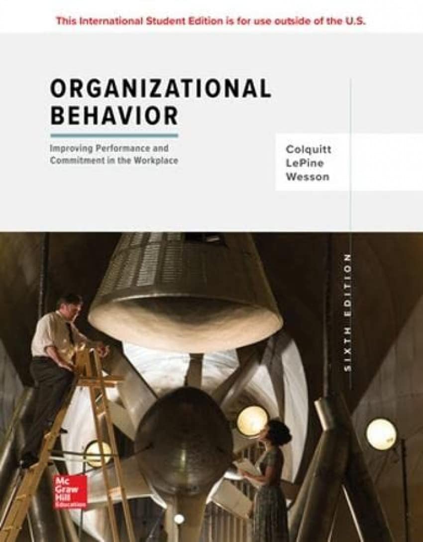 Organizational Behavior: Improving Performance and Commitment in the Workplace [Paperback] Colquitt