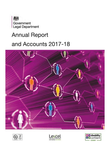 Government Legal Department Annual Report and Accounts 2017-18 for the year ended 31 March 2018 (House of Commons Paper) HC 989