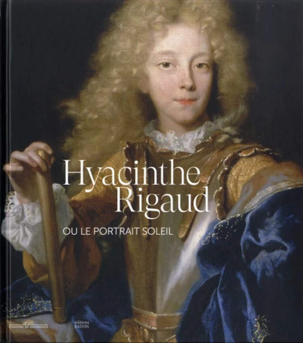 Rigaud ou le portrait soleil