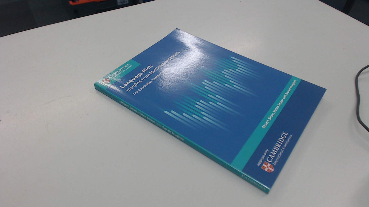 Language Rich: Insights from Multilingual Schools (Cambridge International Examinations)
