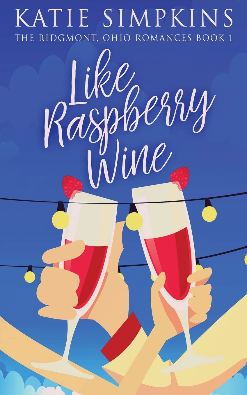 Like Raspberry Wine (The Ridgmont, Ohio Romances)