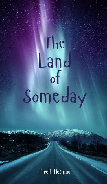 The Land of Someday