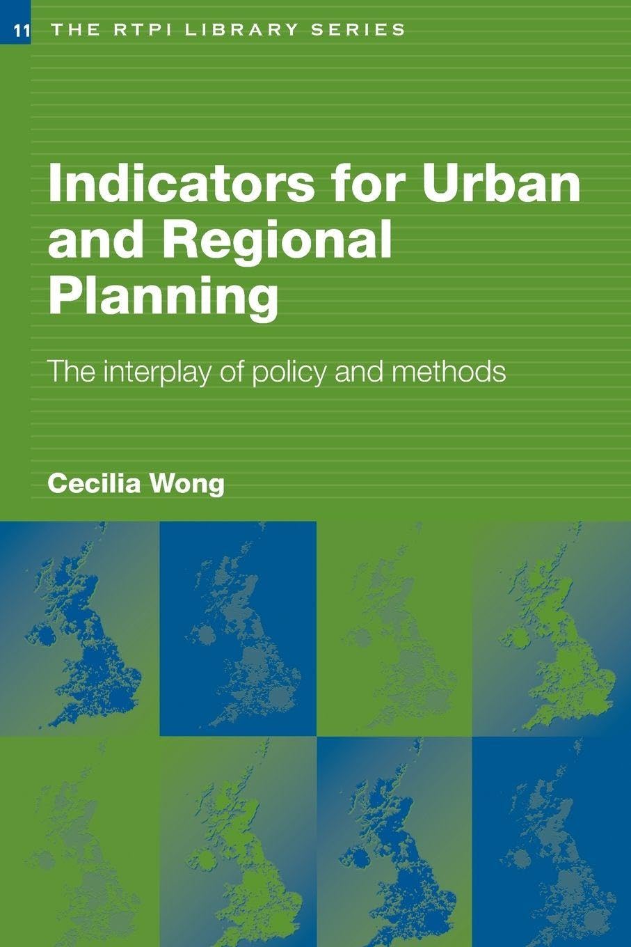 Indicators for Urban and Regional Planning (RTPI Library Series)