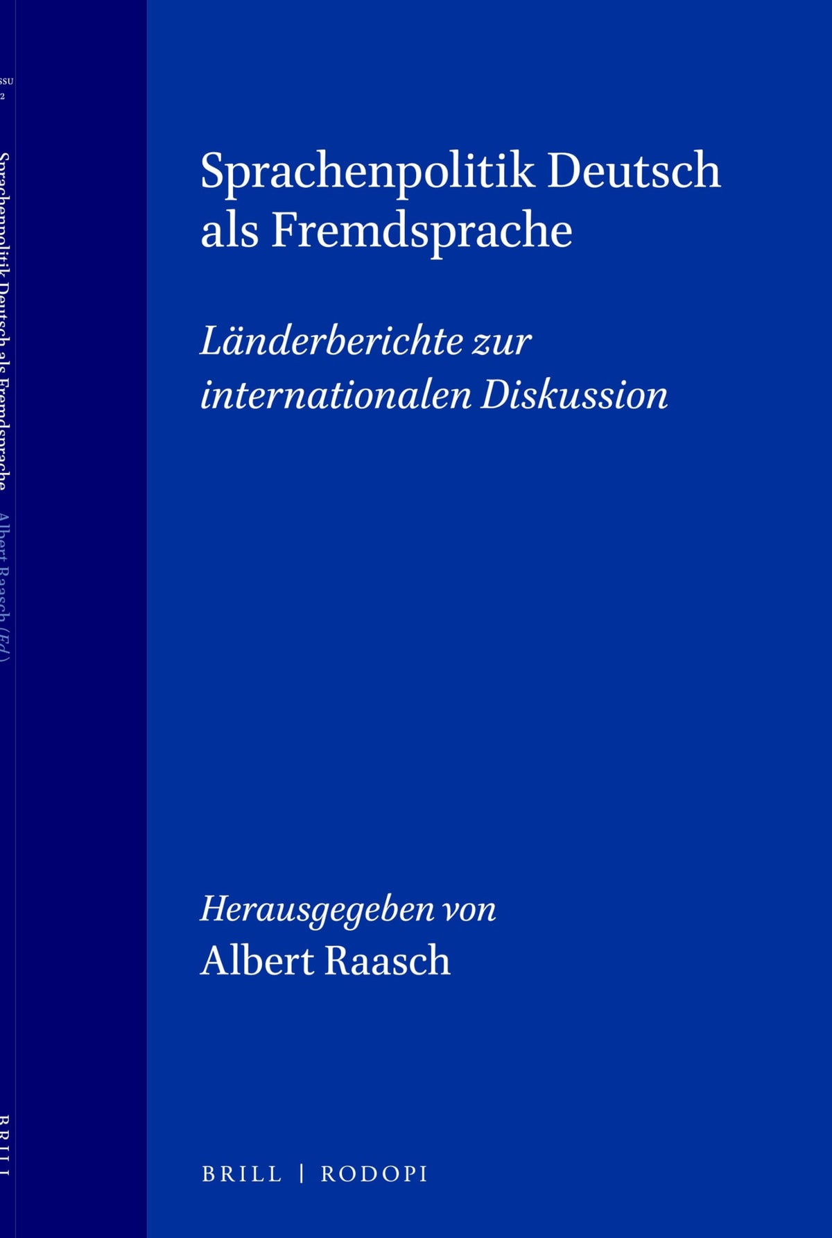 Sprachenpolitik Deutsch als Fremdsprache: Länderberichte zur internationalen Diskussion (Deutsch: Studien zum Sprachunte